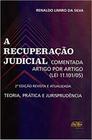 A RECUPERAÇAO JUDICIAL - COMENTADA ARTIGO POR ARTIGO (Lei 11.101/05) - 2019