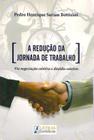 A Redução da Jornada de Trabalho