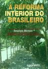 A Reforma Interior do Brasileiro - Resíduos Mentais - Editora Buqui