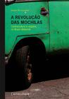 A revolucao das mochilas: contracultura e viagens no brasil ditatorial - UFMG