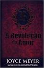 A Revolução Do Amor - Joyce Meyer - 5196 - Bello