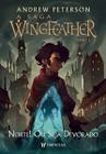 A Saga Wingfeather 2: Norte! Ou Seja Devorado