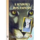 A Senhora dos Animais - Série 4 Amigos - Quinteto Editorial