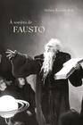 À Sombra de Fausto Sortido