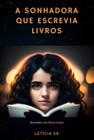 A sonhadora que escrevia livros