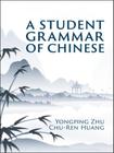 A student grammar of chinese