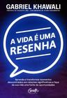 A vida é uma resenha - Gente