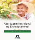 Abordagem Nutricional No Envelhecimento - RUBIO