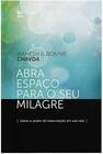 Abra Espaço Para o Seu Milagre Mahesh e Bonnie Chavda - VIDA