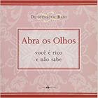 Abra Os Olhos: Você É Rico E Não Sabe - THEX EDITORA