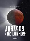 Abraços e beijinhos