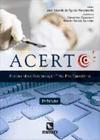 Acerto - Acelerando a Recuperação Total Pós-Operatório - José Eduardo de Aguiar-Nascimento - Editora Rubio