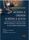 Acesso a ordem juridica justa - 2019