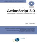 Actionscript 3.0 interatividade e multimidia no adobe flash cs5
