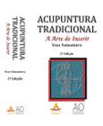 Acupuntura Tradicional. A Arte de Inserir 2ª edição - Andreoli