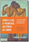 Adão e Eva, A Primeira História de Amor: E o que eles Podem nos Ensinar Sobre Relacionamentos