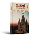 Adega Espanha Guia de Vinhos 2023 - Inner Editora