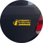 Adesivo de Carro Cuidado! Eu Freio para os Animais!