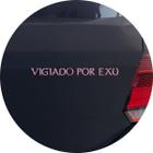 Adesivo de Carro Vigiado Por Exu Candomblé Umbanda - Cor Rosa Claro