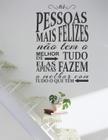 Adesivo Decorativo De Parede Frases As Pessoas Mais Felizes