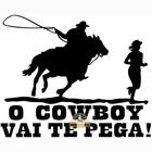 Adesivo O Cowboy Vai te Pegar SV2021 - Preto