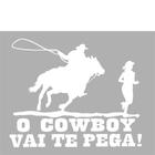 Adesivo o Cowboy Vai te Pegar SV2034 - Preto