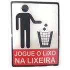 Placa De Sinalizaçao De Jogue Lixo Na Lixeira 0,300x 0,200