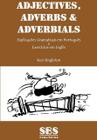 Adjectives, Adverbs And Adverbials - Front Line English Grammar Series - SBS