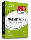 Administrativo - teoria e pratica - oab 1 e 2 fases - JUSPODIVM