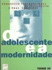 Adolescente e a modernidade
