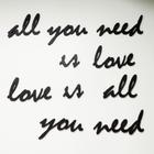 Adorno De Parede All You Need Is Love / Love Is All You Need - Cor: Preto
