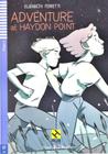 Adventure At Haydon Point - Hub Teen Readers - Stage 2 - Book With Audio CD - Hub Editorial