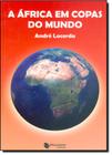 África em Copas do Mundo, A - MAQUINARIA EDITORA