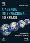 Agenda Internacional do Brasil , A - CAMPUS - GRUPO ELSEVIER