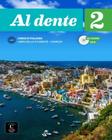 Al dente 2 - a2 libro dello studente + esercizi + - DIFUSION & CASA DELLE LINGUE (