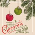 Álbum de compilação musical When I Think Of Christmas Amy Grant e Vince Gill - UNIVERSAL MUSIC GROUP