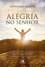 Alegria no Senhor Leonardo Sahium