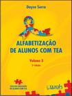 Alfabetizacao de alunos com tea - vol. 3