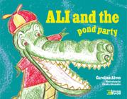 ALI and the pond party - Editora InVerso