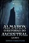 Almaron: O Retorno do Ancestral - Viseu