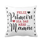 Almofada de Dia das Mães Feliz Primeiro Dia das Mães Mamãe