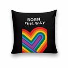 Almofada Decorativa 25x25 Personalizado Cheias Born This Way