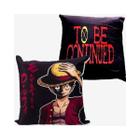 Almofada One Piece To Be Continued Fibra Veludo 40cm x 40cm