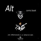 Alt Comic Book - Una Aproximación A La Arquitectura
