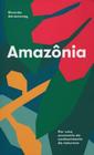 Amazônia: por Economia do Conhecimento da Natureza - ELEFANTE EDITORA