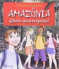 Amazônia: Quem ama Respeita! - FTD