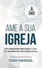 Ame a sua Igreja   Tony Mérida - PRONOBIS