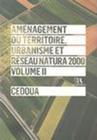 Aménagement du Territoire, Urbanisme et Reseau Natura 2000 - Volume II - ALMEDINA MATRIZ