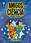 Amigos Da Ciencia - Quadrinhos e Atividades Sortido