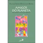 Amigos do Planeta Vilmar Sidnei D. Berna Editora Paulus